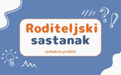 Roditeljski sastanak za roditelje/skrbnike učenika prvog razreda u šk. god. 2025./2026.