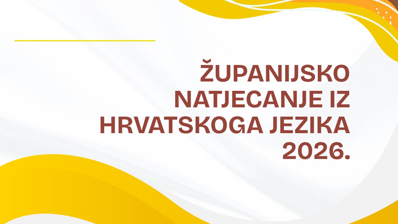 ŽUPANIJSKO NATJECANJE IZ HRVATSKOGA JEZIKA 2026.