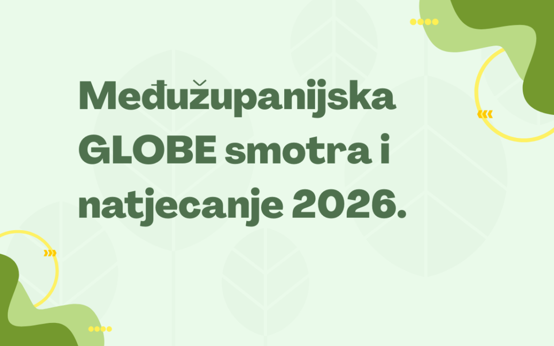 MEĐUŽUPANIJSKA GLOBE SMOTRA I NATJECANJE